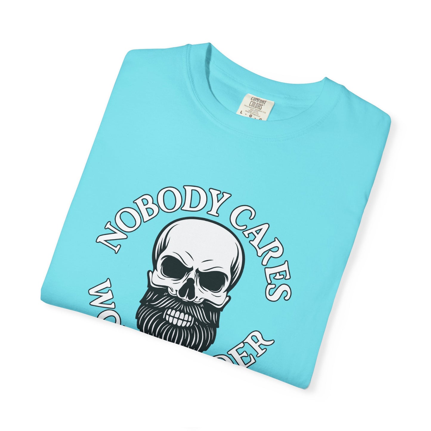 Edgy Unisex T-Shirt - "Nobody Cares, Work Harder" - Motivational Fashion, Gift for Him/Her, Street Style, Casual Wear, Unique Graphic Tee