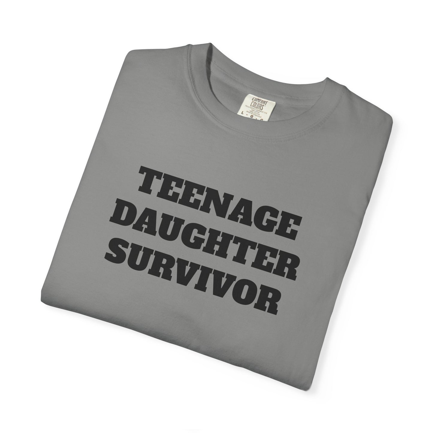 Teenage Daughter Survivor T-Shirt, Humor Tee for Parents, Funny Gift for Moms and Dads, Casual Wear, Parenting Gift, Family Humor Apparel