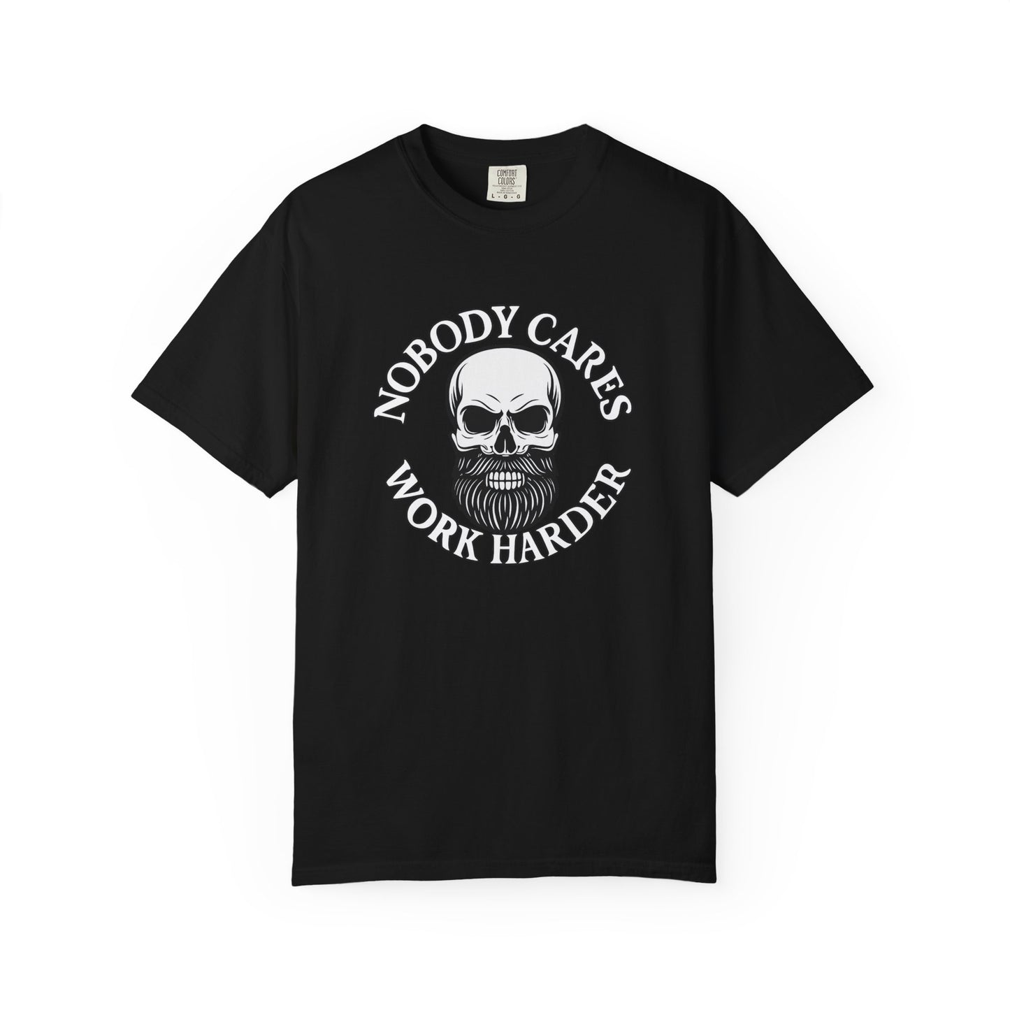 Edgy Unisex T-Shirt - "Nobody Cares, Work Harder" - Motivational Fashion, Gift for Him/Her, Street Style, Casual Wear, Unique Graphic Tee