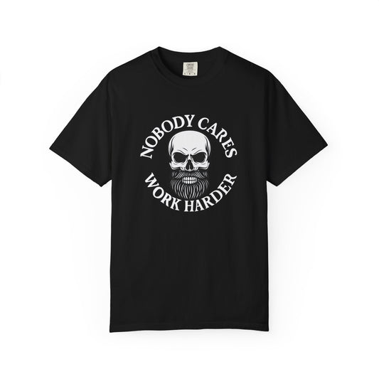 Edgy Unisex T-Shirt - "Nobody Cares, Work Harder" - Motivational Fashion, Gift for Him/Her, Street Style, Casual Wear, Unique Graphic Tee