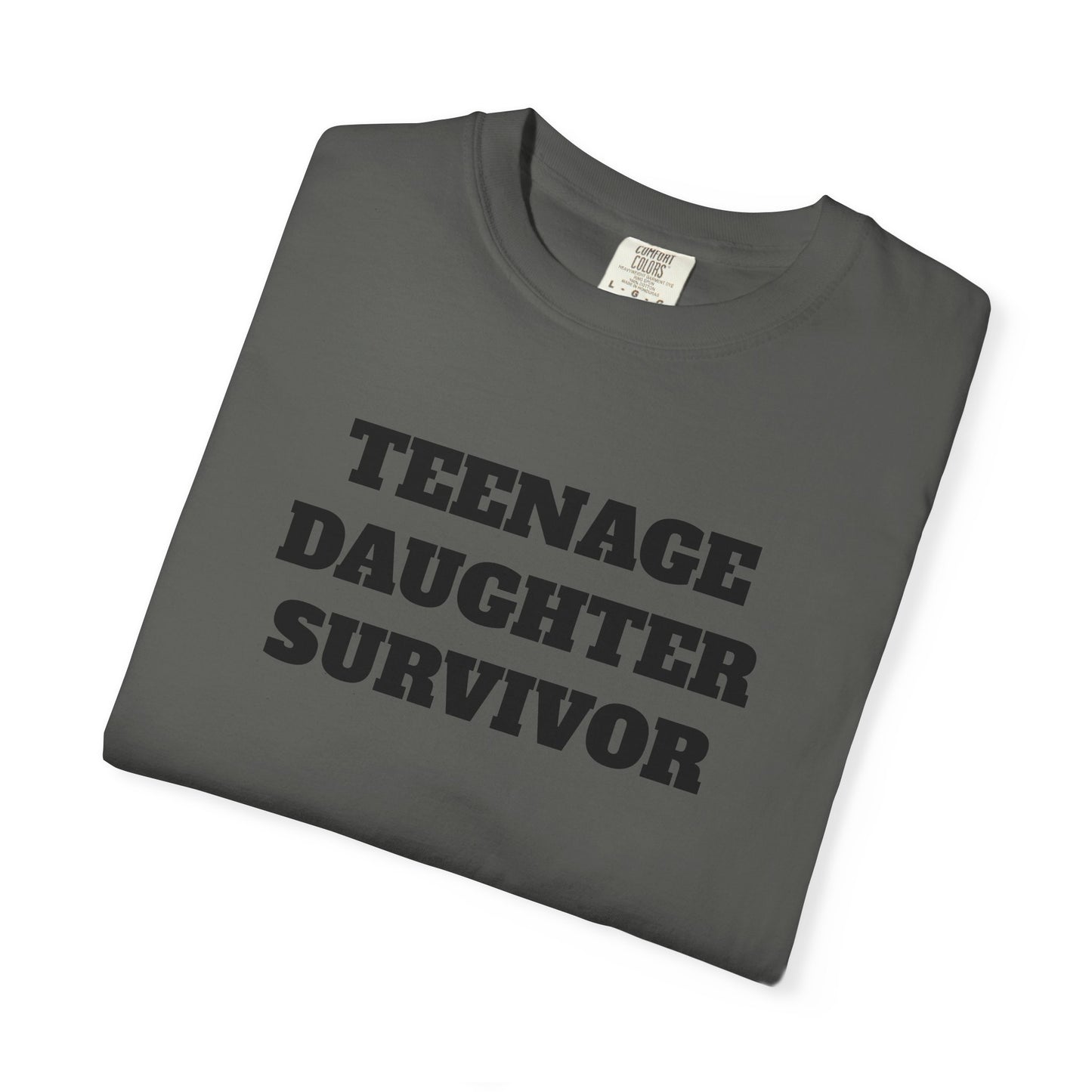 Teenage Daughter Survivor T-Shirt, Humor Tee for Parents, Funny Gift for Moms and Dads, Casual Wear, Parenting Gift, Family Humor Apparel