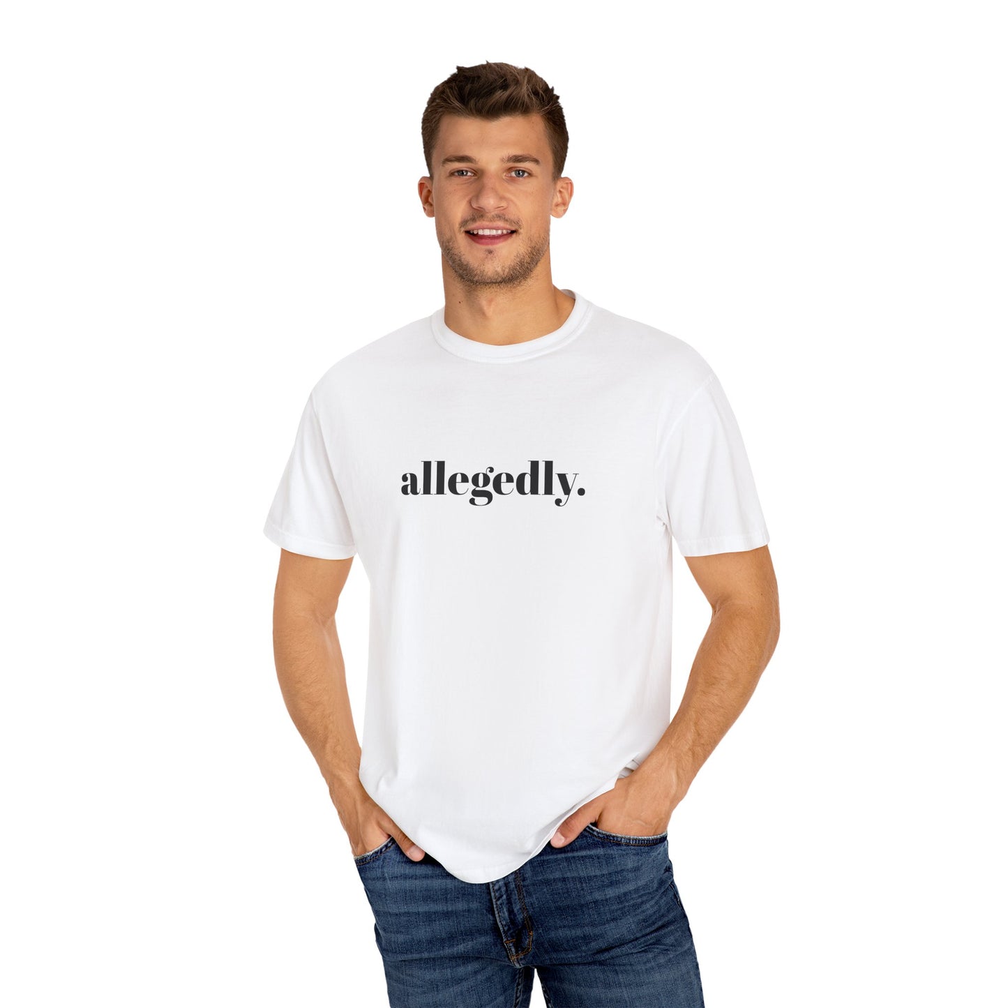 Trendy Allegedly T-Shirt, Funny Gift for Friends, Casual Wear, Statement Shirt, Unisex Apparel for Everyday Style